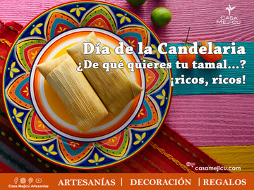 Día de la Candelaria ¿De qué quieres tu tamal…? ¡ricos, ricos!