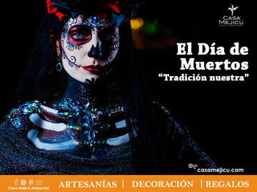 El Día de Muertos “Nuestra tradición”