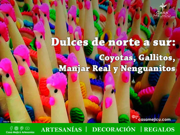 Dulces de norte a sur: Coyotas, Gallitos, Manjar Real y Nenguanitos