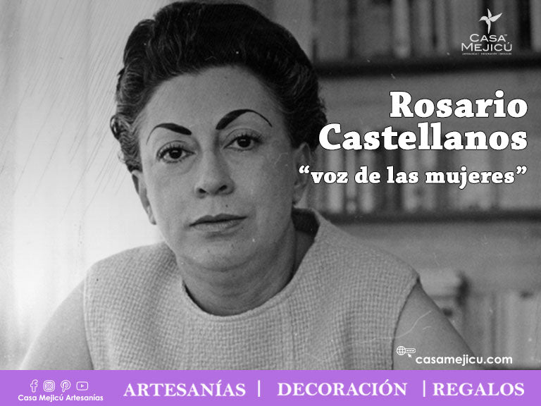 Rosario Castellanos, “voz de las mujeres”