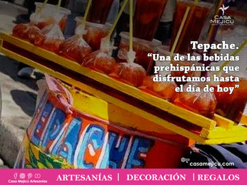Tepache. “Una de las bebidas prehispánicas que  disfrutamos hasta el día de hoy”