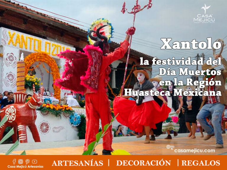 Si quieres vivir un mundo de ensueño, se acerca Xantolo, la festividad del Día Muertos en la Región Huasteca Mexicana