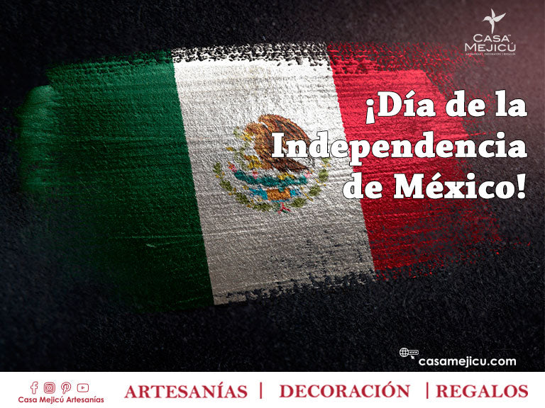 ¡Día de la Independencia de México!
