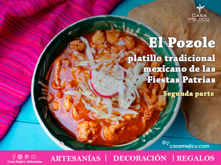 El Pozole, el platillo tradicional mexicano de las Fiestas Patrias (Segunda Parte)